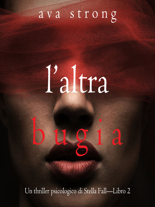 Title details for L'altra bugia by Ava Strong - Available